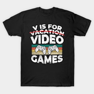 V Is For Video Games Funny Vacation Gamer Boy Men T-Shirt